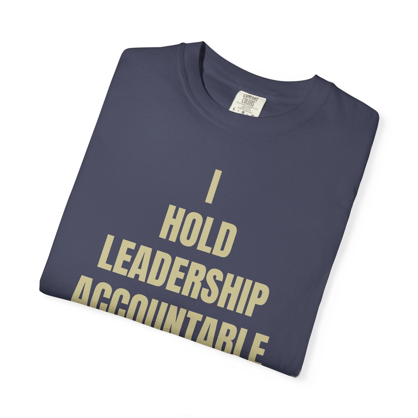 Commander Ratings "I Hold Leadership Accountable" Tee